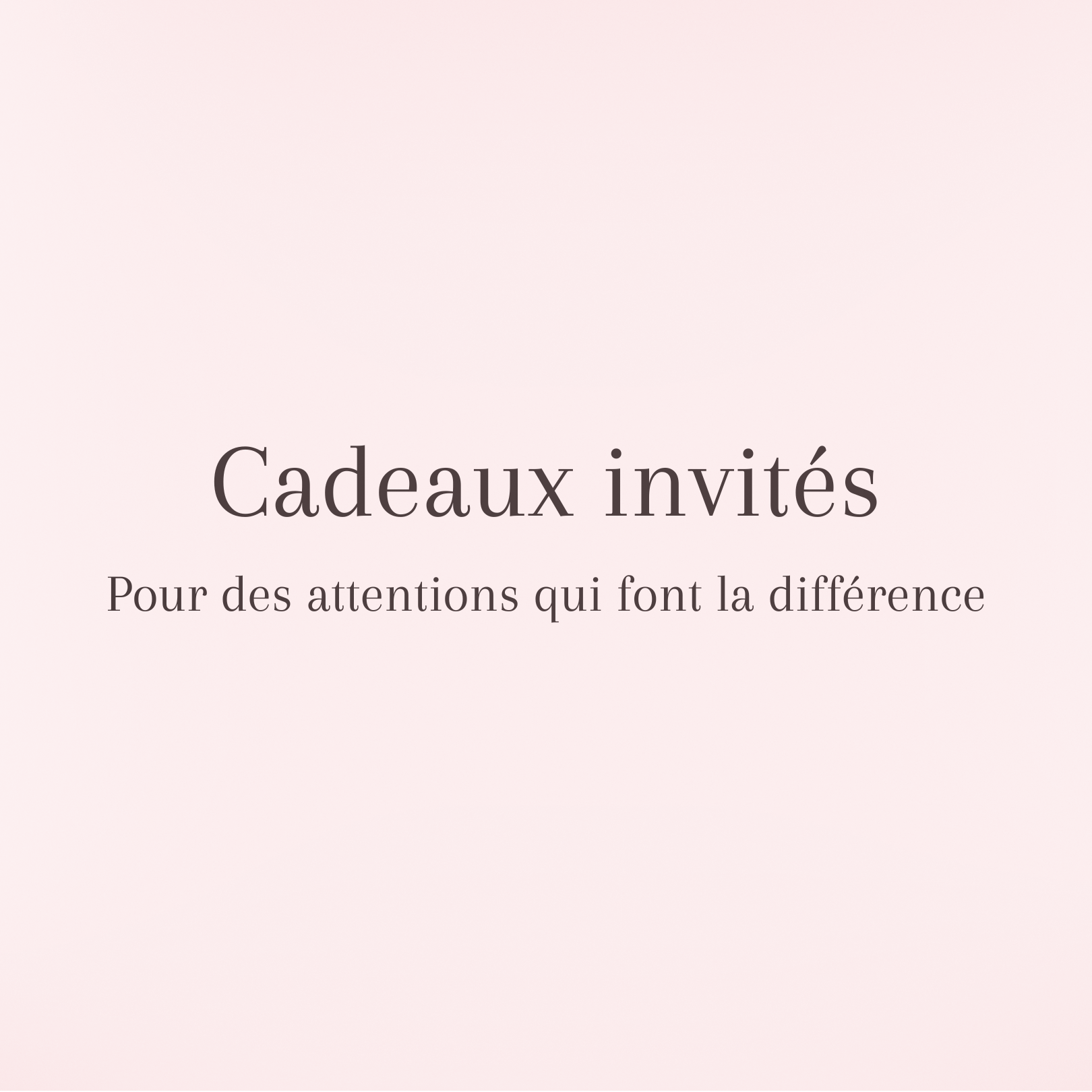 Cadeaux invités